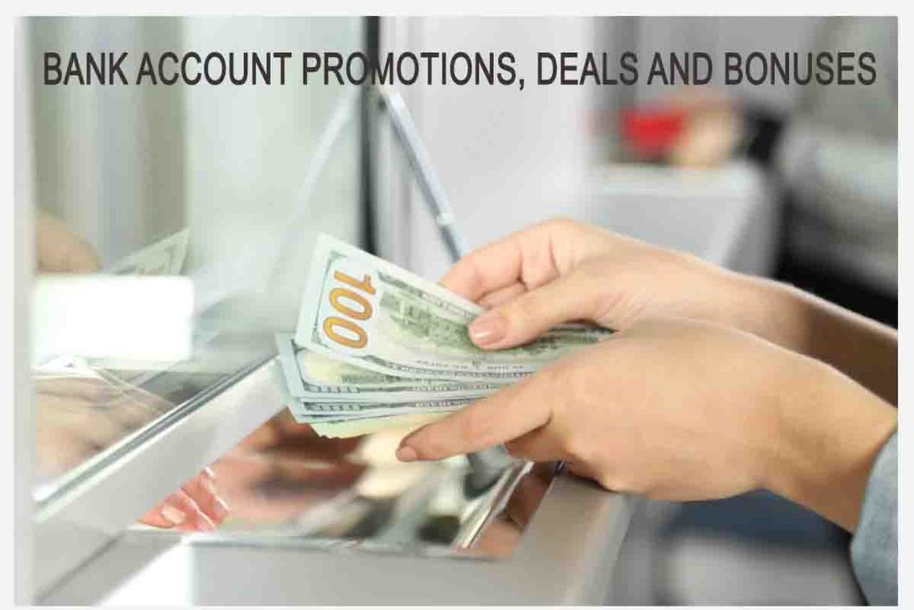 Bank Account Promotions, Deals and Bonuses