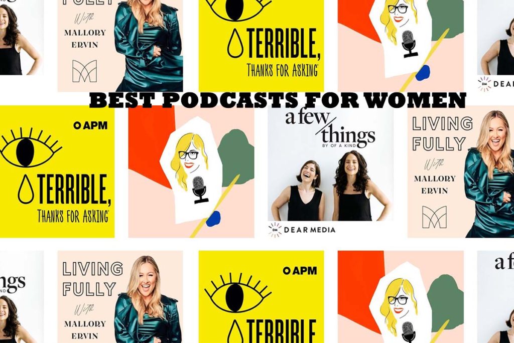 Best Podcasts for Women 