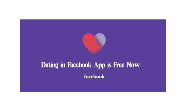 Dating in Facebook App is Free Now