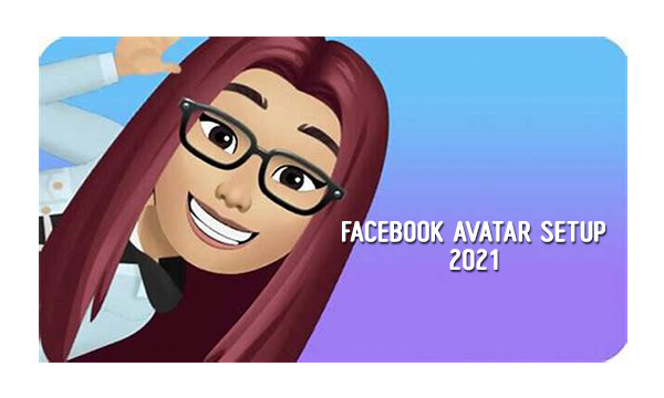 Facebook Avatar Setup 2021