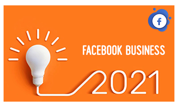 Facebook Business 2021