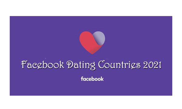 Facebook Dating Countries 2021