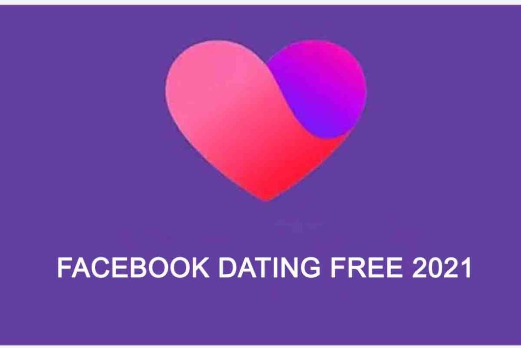 Facebook Dating Free 2021 