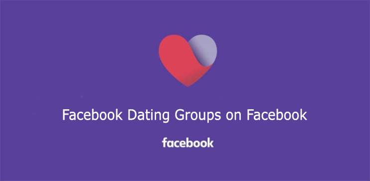 Facebook Dating Groups on Facebook