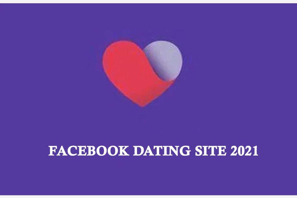 Facebook Dating Site 2021