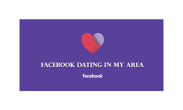 Facebook Dating in My Area