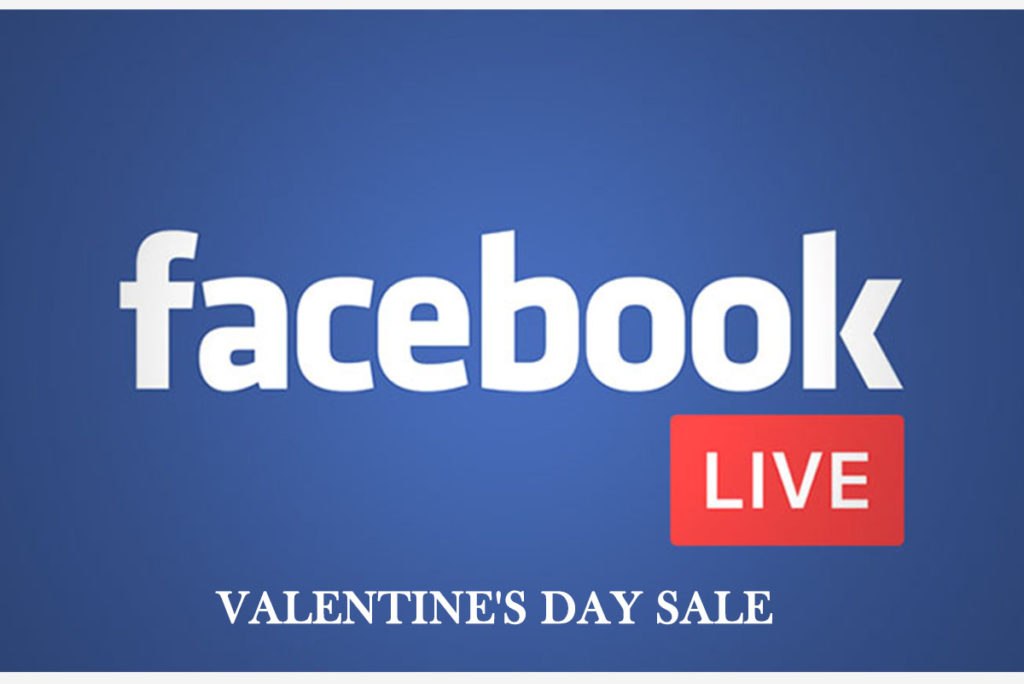 Facebook live Valentine's Day Sale 