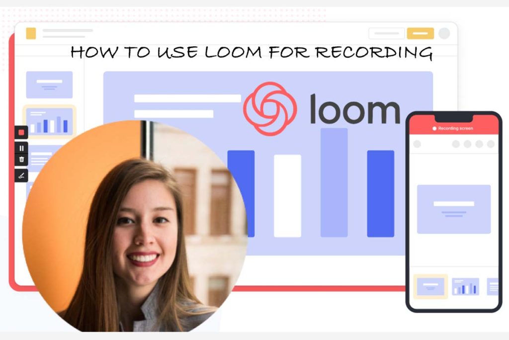 How To Use Loom For Recording 