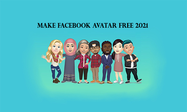 Make Facebook Avatar Free 2021