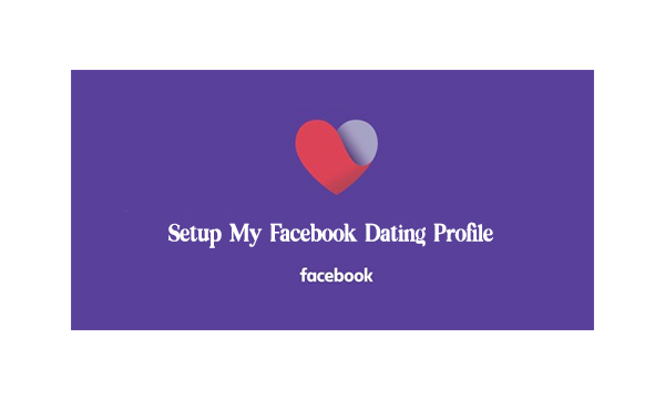 Setup My Facebook Dating Profile