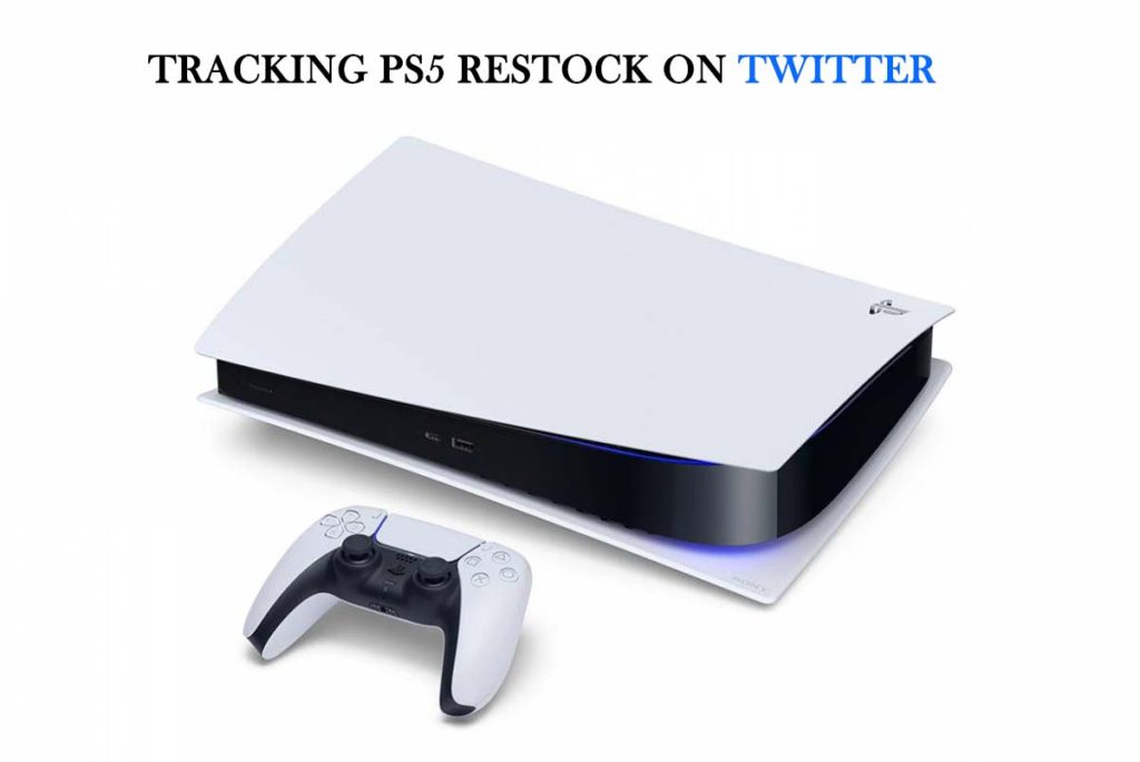 Tracking PS5 Restock on Twitter 