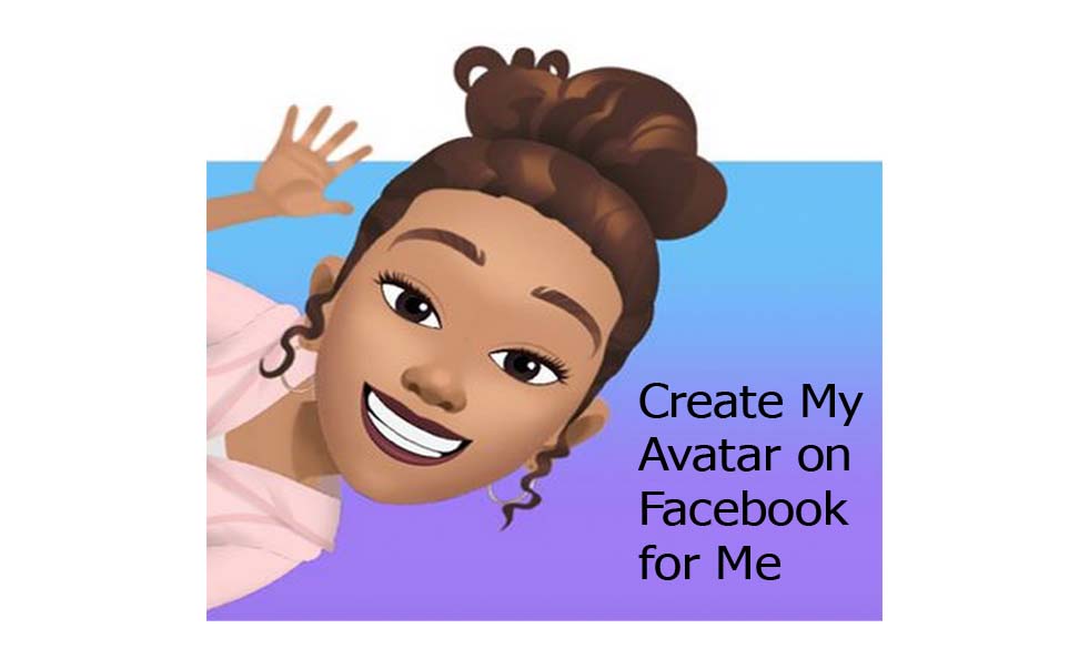 Create My Avatar on Facebook for Me