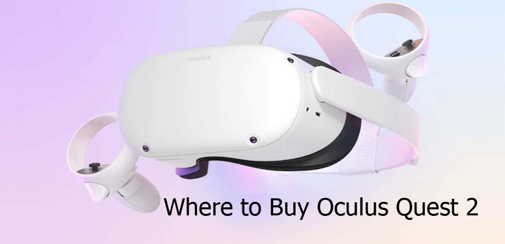 Where to Buy Oculus Quest 2