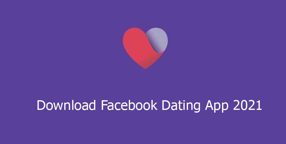 Download Facebook Dating App 2021