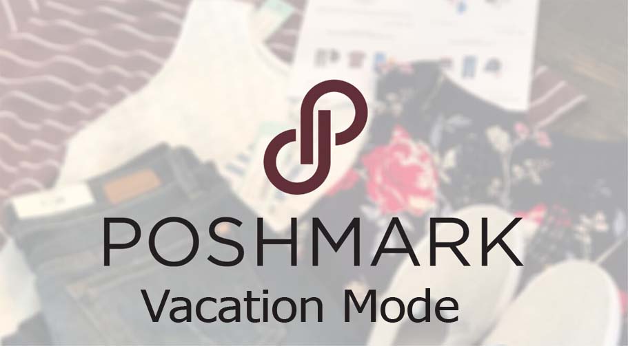 Poshmark Vacation Mode