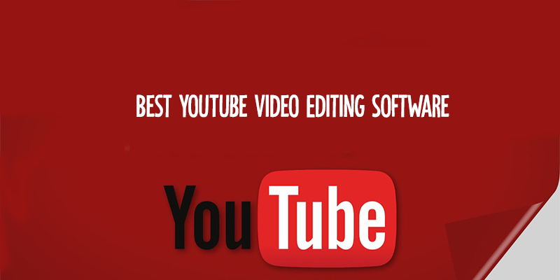 Best YouTube Video Editing Software