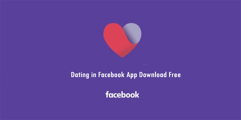 Dating in Facebook App Download Free