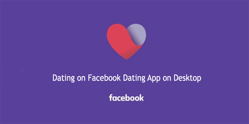 Dating on Facebook Dating App on Desktop