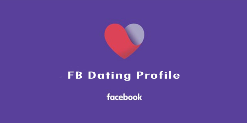 FB Dating Profile