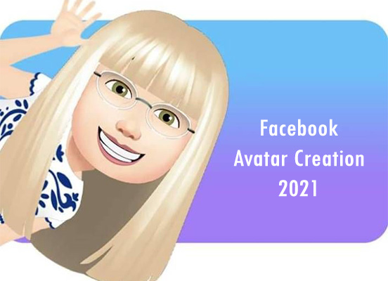 Facebook Avatar Creation 2021
