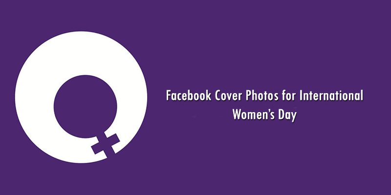 Facebook Cover Photos for International Women’s Day