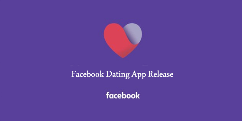 Facebook Dating App Release