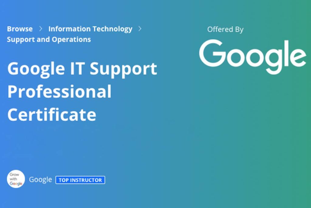 Google IT Support Certificates