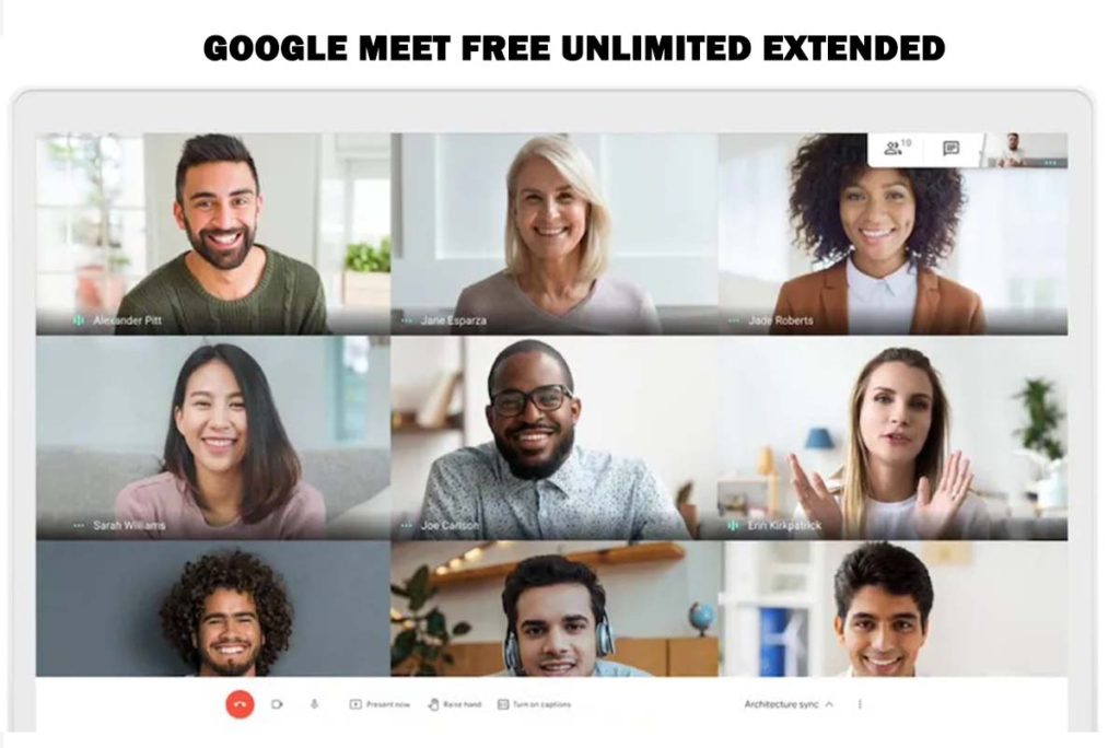 Google Meet Free Unlimited Extended