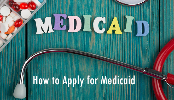 How to Apply for Medicaid