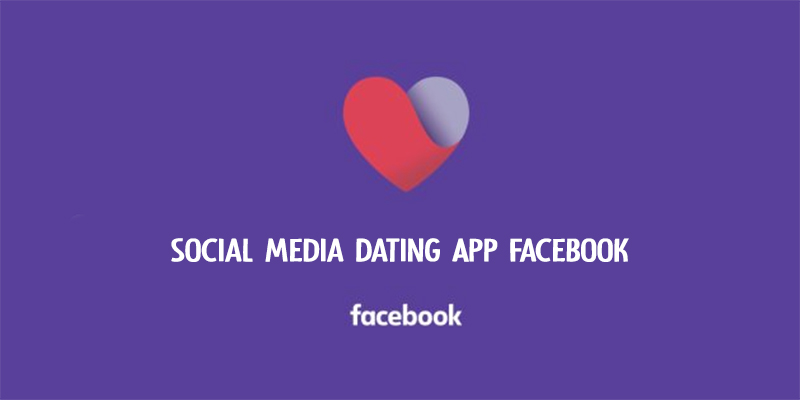 Social Media Dating App Facebook