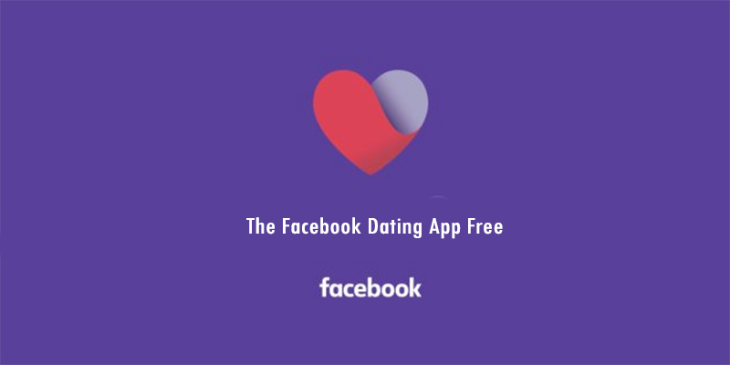 The Facebook Dating App Free