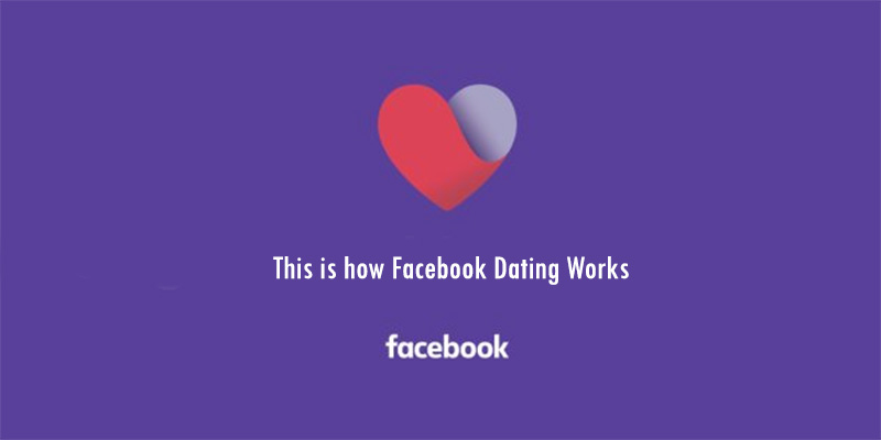 This is how Facebook Dating Works