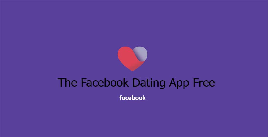 The Facebook Dating App Free - Facebook Dating App
