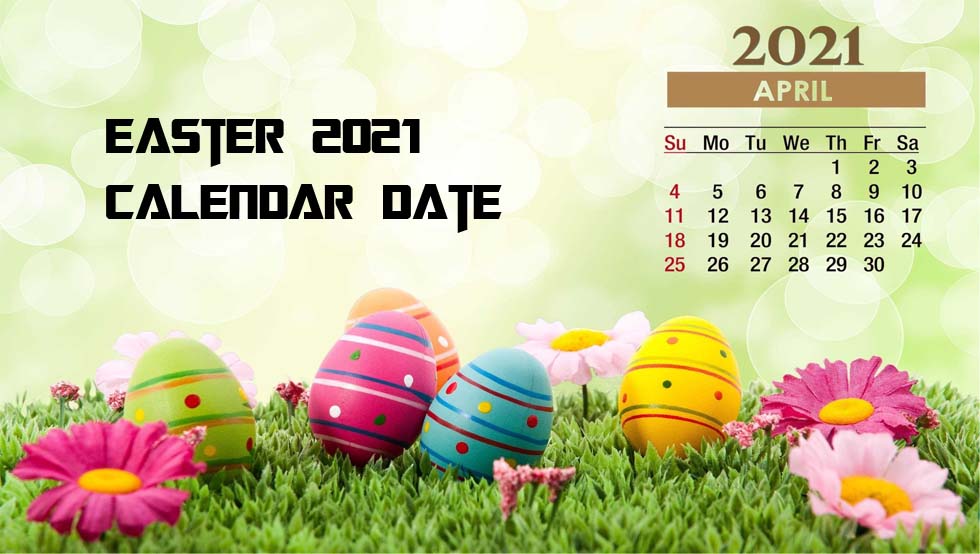 Easter 2021 Calendar Date