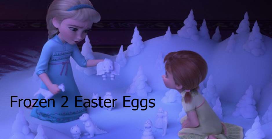 Frozen 2 Easter Eggs