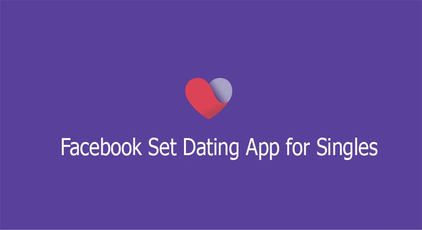 Facebook Set Dating App for Singles