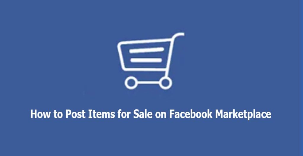 How to Post Items for Sale on Facebook Marketplace