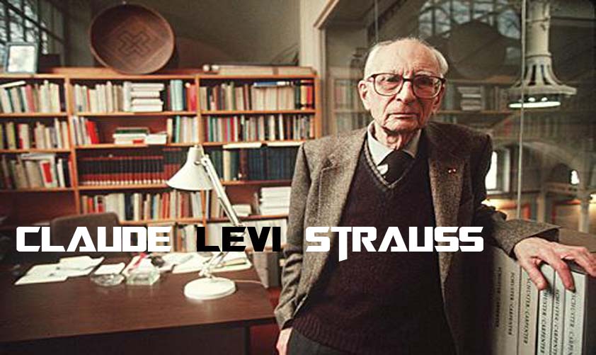 Claude Levi Strauss