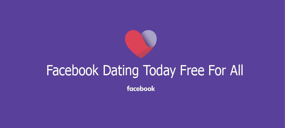 Facebook Dating Today Free For All