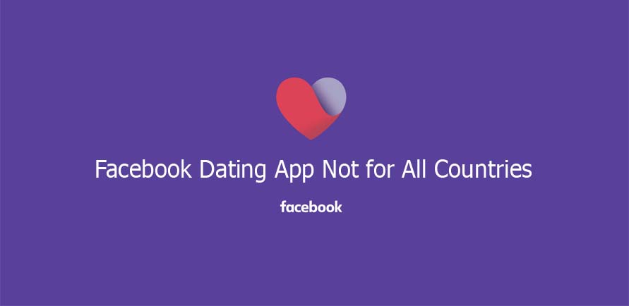 Facebook Dating App Not for All Countries