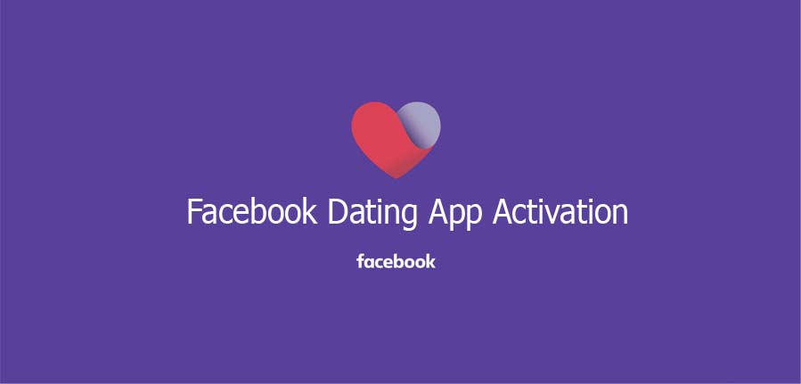 Facebook Dating App Activation