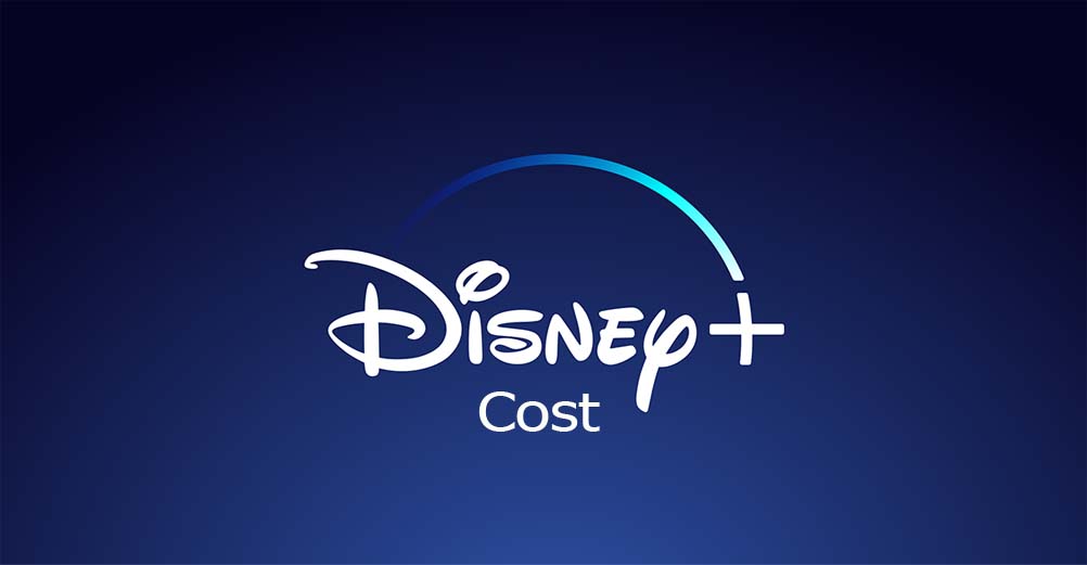 Disney Plus Cost