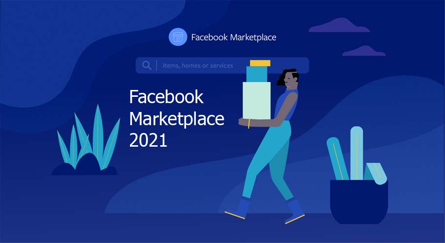 Facebook Marketplace 2021