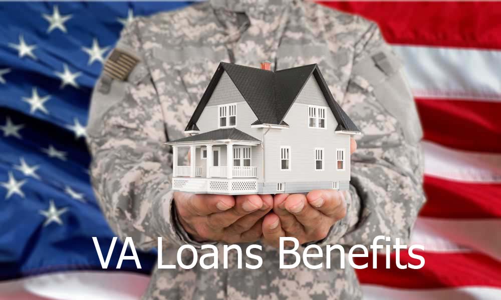 VA Loans Benefits