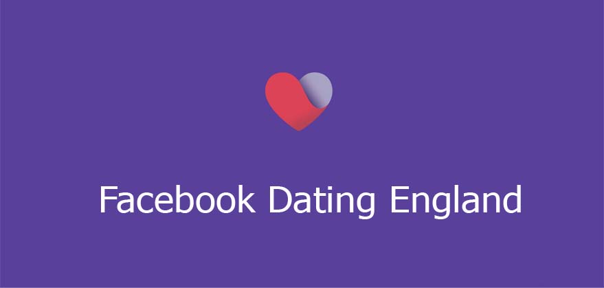 Facebook Dating England