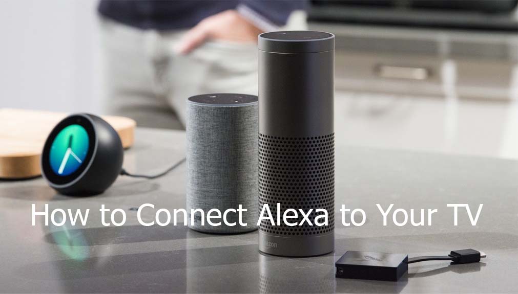 How to Connect Alexa to Your TV