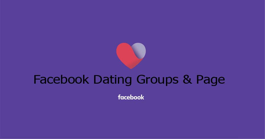 Facebook Dating Groups & Page