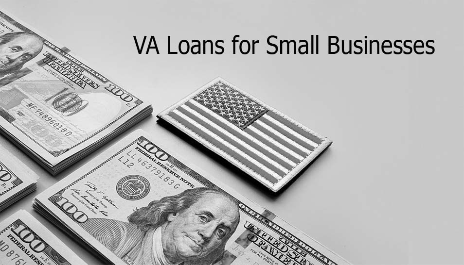 VA Loans for Small Businesses