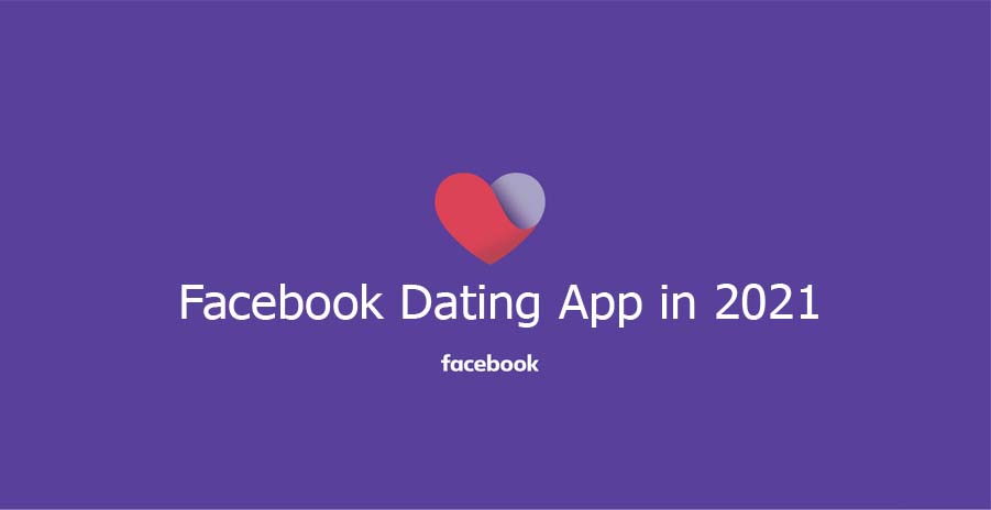 Facebook Dating App in 2021