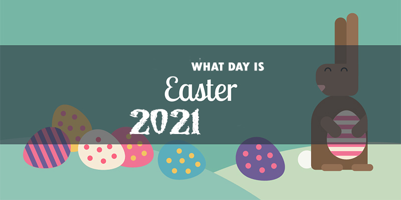 What Day is Easter 2021